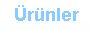 Ürünler
